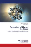 Perception of Planar  Surfaces di S. Mohammad Havaei, Rafid Siddiqui edito da LAP Lambert Academic Publishing