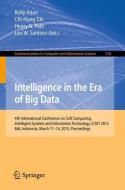 Soft Computing, Intelligent Systems, and Information Technology. Intelligence in the Era of Big Data di Rolly Intan edito da Springer-Verlag GmbH