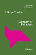 Geometry of Foliations di Philippe Tondeur edito da Birkhäuser Basel