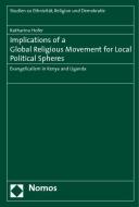 Implications of a Global Religious Movement for Local Political Spheres di Katharina Hofer edito da Nomos Verlagsges.MBH + Co