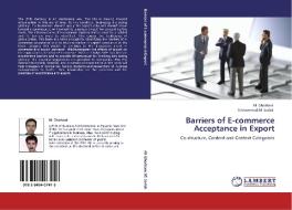Barriers of E-commerce Acceptance in Export di Ali Ghorbani, Mohammad Ali Sarlak edito da LAP Lambert Acad. Publ.