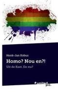 Homo? Nou En?! di Henk-Jan Kobus edito da Novum Publishing Gmbh