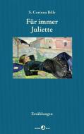Für immer Juliette di Corinna S. Bille edito da Rotpunktverlag