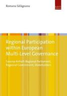 Regional Participation Within European Multi-level Governance di Romana Salageanu edito da Verlag Barbara Budrich