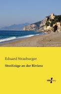 Streifzüge an der Riviera di Eduard Strasburger edito da Vero Verlag