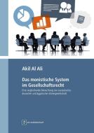 Das monistische System im Gesellschaftsrecht di Akil Al Ali edito da Monsenstein und Vannerdat