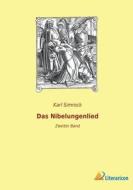 Das Nibelungenlied di Karl Simrock edito da Literaricon Verlag