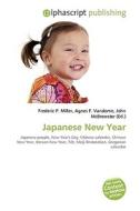 Japanese New Year di #Miller,  Frederic P. Vandome,  Agnes F. Mcbrewster,  John edito da Vdm Publishing House