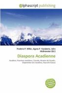 Diaspora Acadienne di #Miller,  Frederic P.