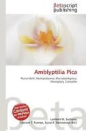 Amblyptilia Pica edito da Betascript Publishing