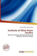 Institute Of West Asian Studies edito da Dign Press