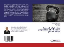 Research of physical preparation of officers of ground forces di Volodymyr Klymovych, Oleh Olkhovy¿, Artur Oderov edito da LAP Lambert Academic Publishing