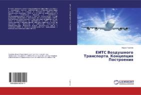 EITS Vozdushnogo Transporta. Koncepciq Postroeniq di Vadim Garipow edito da LAP Lambert Academic Publishing