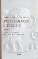 Pensadores griegos : una historia de la filosofía de la antigüedad di Theodor Gomperz edito da Herder Editorial