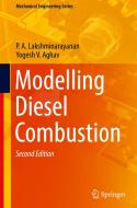 Modelling Diesel Combustion di P. A. Lakshminarayanan, Yogesh V. Aghav edito da Springer Singapore