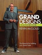 Grand Designs Handbook di Kevin McCloud edito da HarperCollins Publishers