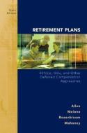 Retirement Plans: 401(k)s, IRAs and Other Deferred Compensation Approaches di Everett T.  Allen, Joseph J. Melone, Jerry S. Rosenbloom edito da IRWIN