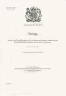 Treaty Series (Great Britain): #36(2011) Treaty Between the United Kingdom of Great Britain and Northern Ireland and the French Republic for Defence edito da Stationery Office Books (TSO)