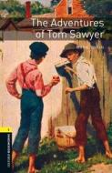 Oxford Bookworms Library: The Adventures of Tom Sawyer: Level 1: 400-Word Vocabulary Level 1 di Mark Twain edito da OXFORD UNIV PR ESL