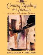 Content Reading And Literacy: Succeeding In Today\'s Diverse Classrooms di Alvermann, Phelps edito da Pearson Education (us)