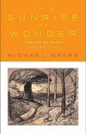 This Sunrise of Wonder di Michael Mayne edito da Darton,Longman & Todd Ltd