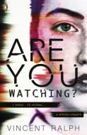 Are You Watching? di Vincent Ralph edito da Penguin Books Ltd (UK)