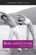 Body And Culture di Greg Lyons edito da Pearson Education (us)