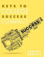 Keys to College Success Compact di Carol J. Carter, Sarah Lyman Kravits edito da Pearson Education (US)