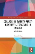 Collage In Twenty-first-century Literature In English di Wojciech Drag edito da Taylor & Francis Ltd