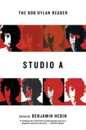 Studio a: The Bob Dylan Reader edito da W W NORTON & CO
