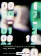 Commissioning and Purchasing di Terry Bamford edito da Routledge