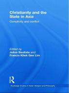 Christianity and the State in Asia di Julius Bautista edito da Taylor & Francis Ltd