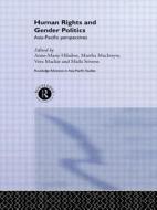 Human Rights and Gender Politics: Asia-Pacific Perspectives edito da Routledge