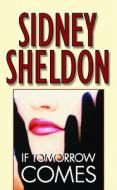 If Tomorrow Comes di Sidney Sheldon edito da Grand Central Publishing