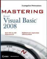 Mastering Microsoft¿ Visual Basic¿ 2008 di Evangelos Petroutsos edito da John Wiley & Sons