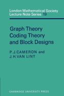 Graph Theory, Coding Theory and Block Designs di J. van Lint, J. H. Van Lint, Peter J. Cameron edito da Cambridge University Press