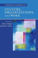 Cambridge Handbook of Culture, Organizations, and Work di Rabi S. Bhagat edito da Cambridge University Press