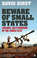 Beware of Small States di David Hirst edito da Faber And Faber Ltd.