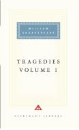 Tragedies, Vol. 1: Volume 1 di William Shakespeare edito da EVERYMANS LIB