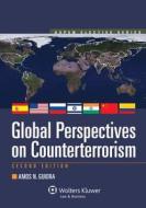 Global Perspectives on Counterterrorism di Amos N. Guiora edito da WOLTERS KLUWER LAW & BUSINESS