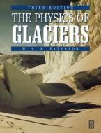 Physics of Glaciers di W. S. B. Paterson edito da BUTTERWORTH HEINEMANN