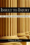 Insult To Injury di Christa Jones edito da University Press of Colorado