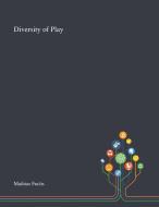 Diversity Of Play edito da Saint Philip Street Press