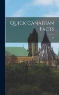 Quick Canadian Facts; 34 di Anonymous edito da LIGHTNING SOURCE INC