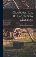 Grammatica Della Lingua Maltese di Michele Antonio Vassalli edito da LEGARE STREET PR