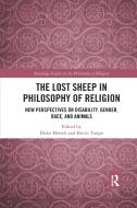 The Lost Sheep In Philosophy Of Religion edito da Taylor & Francis Ltd