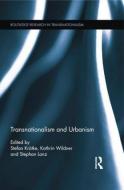 Transnationalism And Urbanism edito da Taylor & Francis Ltd