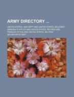 Army Directory di United States War Dept edito da Rarebooksclub.com