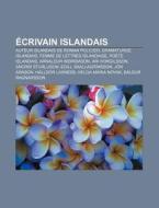 Crivain Islandais: Arnaldur Indri Ason, di Livres Groupe edito da Books LLC, Wiki Series