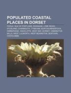 Populated Coastal Places In Dorset: Pool di Source Wikipedia edito da Books LLC, Wiki Series